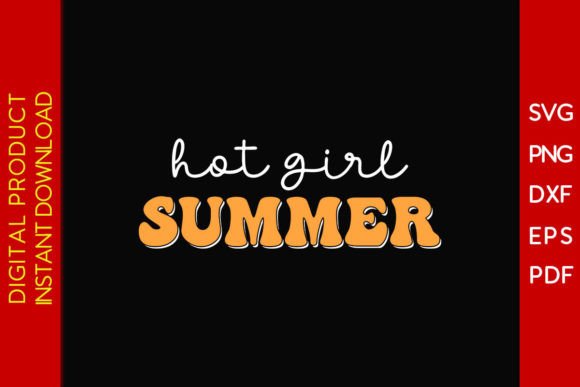 Download Hot Girl Summer SVG Printable Cut File - Printable Collection