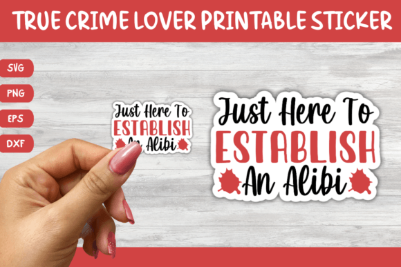 Download Printable True Crime Quotes Sticker 4 - Printable Collection