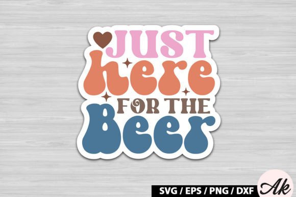 Download Just Here for the Beer Retro Stickers - Stickers Collection
