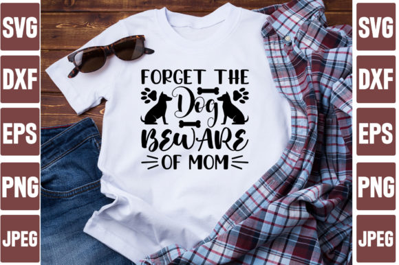 Download Forget the Dog Beware of Mom - Premium Resources