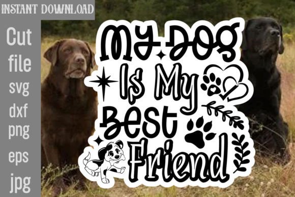 Download My Dog is My Best Friend SVG Cut File - Premium Resources