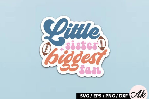 Download Little Sister Biggest Fan Retro Stickers - Stickers Collection