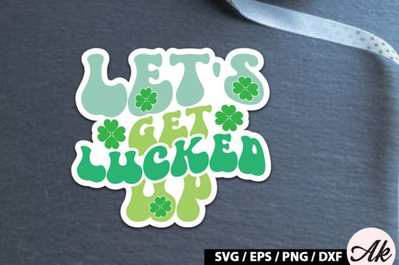 Download Let's Get Lucked Up Retro Stickers - Stickers Collection